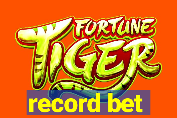 record bet